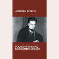Antonin Artaud-Pour En Finir Avec Le Jugement De Dieu-'86 Experimental-NEW LP