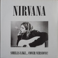 Nirvana-Smells Like... Cover Versions!-NEW LP