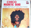 Chico Magnetic Band-'73 Frank Marino-WEIRD HEAVY PSYCH-NEW LP
