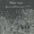 Free Will-Live at Jabberwooky 1970-US Psychedelic Rock-NEW 2LP