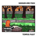 DODSON AND FOGG-​​TEMPUS FUGIT-UK Acid Prog Folk-NEW CD