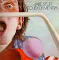 Hard Stuff-Bolex Dementia-'73 UK Hard Rock-NEW LP
