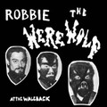 Robbie The Werewolf-At The Waleback-'64 L.A. pre–psychedelic/hippie-NEW LP