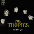 The Tropics-As Time's Gone-'60s Florida Garage Rock-NEW LP
