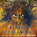 Riz Ortolani-L'Etrusco Uccide Ancora (The Dead Are Alive)-'72 OST-NEW CD