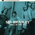 Sid Bradley-Child Of The Sea-'70s Unreleased US Psychedelic Rock,Hard Rock-NEW LP
