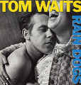 TOM WAITS-Rain Dogs-'85 urban blues-new LP REISSUE COLORED