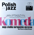 Jan Ptaszyn Wróblewski Sextet-Komeda Moja Słodka Europejska Ojczyzna-Polish Jazz-NEW LP