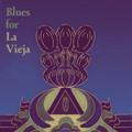 Psychedelic Source Records-Blues for La Vieja-2022 Hungarian Psych Rock-NEW CD