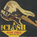 The Clash-Stay Free - Live In NYC 1979-NEW LP