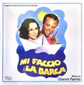 Gianni Ferrio-Mi Faccio La Barca-OST-NEW CD