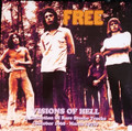 Free-Visions Of Hell-A Collection Of Rare Studio Tracks 1968-1972-NEW 2LP