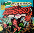 Groundhogs-Who Will Save The World?The Mighty-'72 Blues Psych- NEW LP