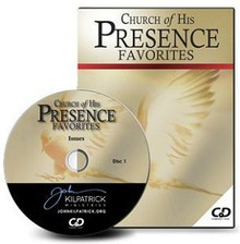 Church of His Presence Favorites CDs