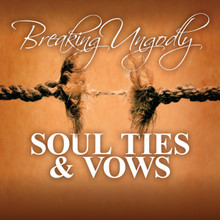 Breaking Ungodly Soul Ties MP3