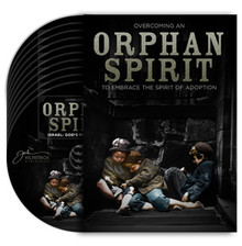 Overcoming An Orphan Spirit CD 