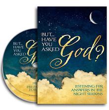 But... Have You Asked God? CDs