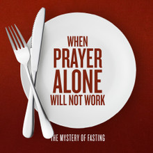 When Prayer Alone Will Not Work MP3