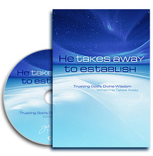 He Takes Away To Establish CD