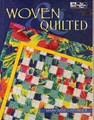 Woven & Quilted by Mary Anne Caplinger