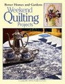 Weekend Quilting Projects by Better Homes and Gardens