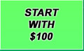 Start with $100