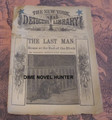 1884 NEW YORK DETECTIVE LIBRARY #103 THE LAST MAN DIME NOVEL