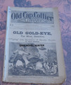 1884 OLD CAP COLLIER #88 OLD GOLD-EYE DIME NOVEL STORY PAPER