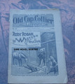 1897 OLD CAP COLLIER #703 "RODY ROGAN IN WESTERN NEW YORK" STORY DIME NOVEL 