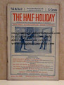 THE HALF-HOLIDAY # 12 UPTON SINCLAIR SCARCE DIME NOVEL STORY PAPER