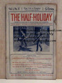 THE HALF-HOLIDAY # 17 UPTON SINCLAIR SCARCE DIME NOVEL STORY PAPER