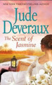 USED -THE SCENT OF JASMINE BY JUDE DEVERAUX -- 2011 PAPERBACK BOOK