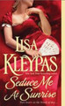 USED Seduce Me at Sunrise by Lisa Kleypas PAPERBACK BOOK
