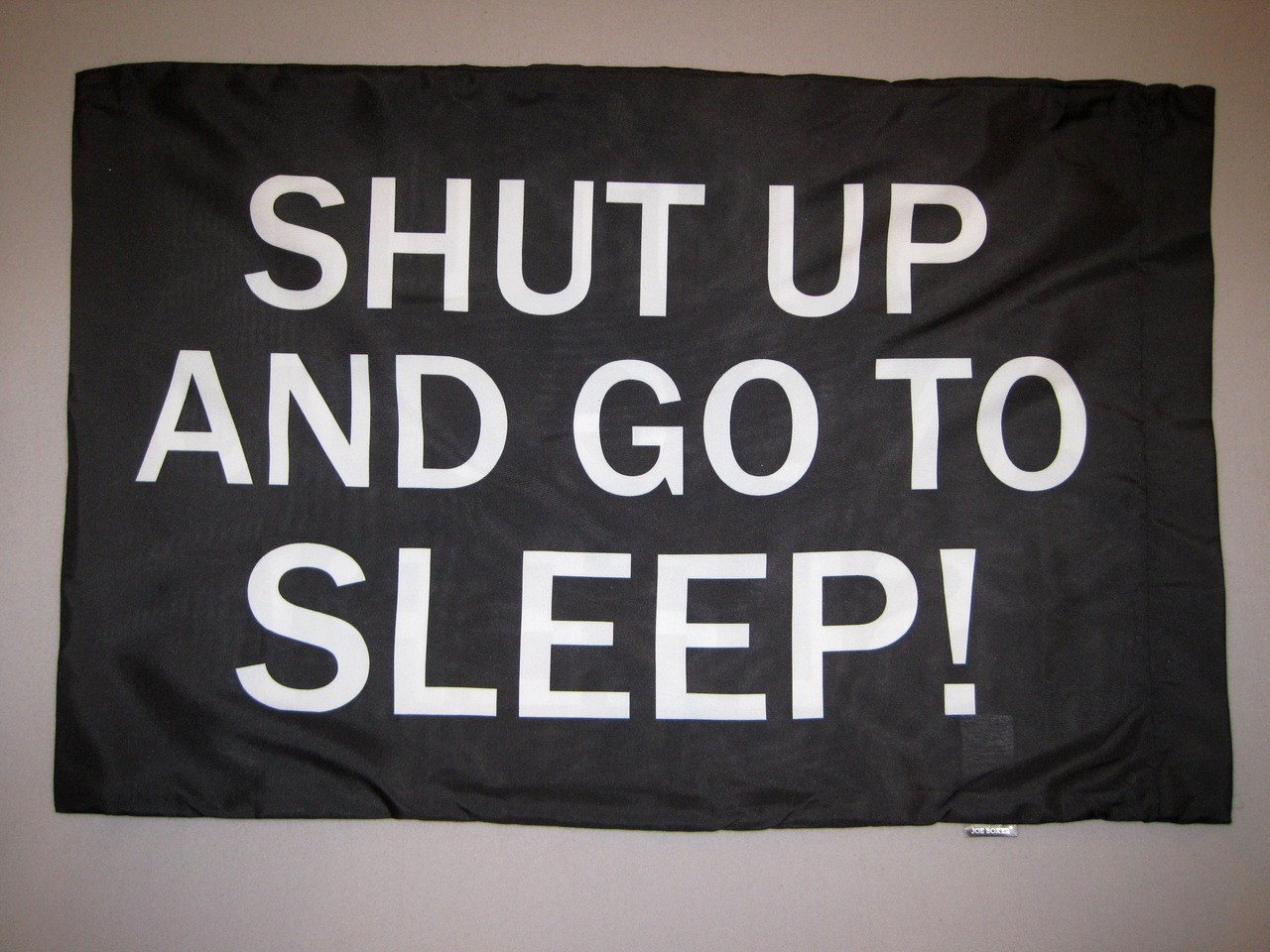Shut up and go to sleep