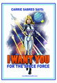 Color Recruiting Poster featuring Carrie Sabres, Space Cadet, with the caption, "I Want You for the Space Force."