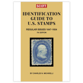 Scott Identification  Guide of US Regular Issue Stamps 1847-1934, 7th Edition