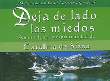 DEJA DE LADOS LOS MIEDOS