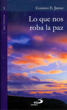 LO QUE NOS ROBA LA PAZ (Colección Paz Interior 1)