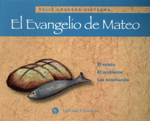 EL EVANGELIO DE MATEO (El relato, el ambiente, las enseñanzas)
