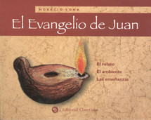 EL EVANGELIO DE JUAN (El relato, el ambiente, las enseñanzas)