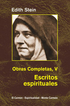 EDITH STEIN - OBRAS COMPLETAS V - Escritos espirituales