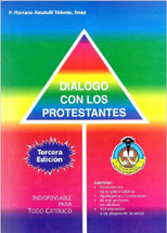 DIÁLOGO CON LOS PROTESTANTES - 3a. Edición