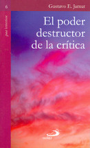 EL PODER DESTRUCTOR DE LA CRÍTICA (Colección Paz Interior 6)
