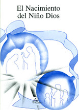 EL NACIMIENTO DEL NIÑO DIOS (Pastorela)