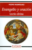 EVANGELIO Y ORACIÓN. Lectio divina - Pedro Rodríguez