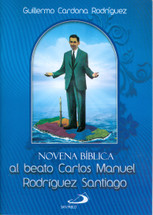 NOVENA BÍBLICA AL BEATO CARLOS MANUEL RODRÍGUEZ SANTIAGO
