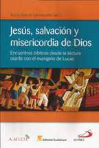 JESÚS, SALVACIÓN Y MISERICORDIA DE DIOSDE LA MISERICORDIA
