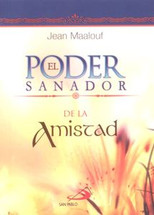EL PODER SANADOR DE LA AMISTAD