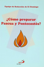 ¿Cómo preparar Pascua y Pentecostés?