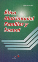 ETICA MATRIMONIAL FAMILIAR Y SEXUAL